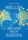 Wellen - Der Weg Nach Europa - Book