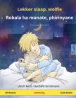Lekker slaap, wolfie - Robala ha monate, phirinyane (Afrikaans - Suid-Sotho) : Tweetalige kinderboek - Book