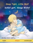 Sleep Tight, Little Wolf - Schlof gutt, klenge Wollef (English - Luxembourgish) - Book