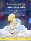 Dors bien, petit loup - Lekker slaap, wolfie (francais - afrikaans) : Livre bilingue pour enfants - Book