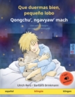 Que duermas bien, pequeno lobo - Qongchu', ngavyaw' mach (espanol - klingon) : Libro infantil bilingue con audiolibro descargable - Book