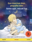 Que duermas bien, pequeno lobo - Somn u&#351;or, micule lup (espanol - rumano) : Libro infantil bilingue con audiolibro descargable - Book