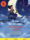 Il mio pi? bel sogno - Mi sue?o m?s bonito (italiano - spagnolo) : Libro per bambini bilingue con audiolibro e video online - Book