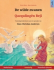 De wilde zwanen - Qazquling?n Bej? (Nederlands - Kurmanji Koerdisch) - Book
