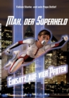 Max, der Superheld : Einsatz auf vier Pfoten - Book