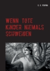 Wenn Tote Kinder Niemals Schweigen - Book