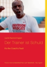 Der Trainer ist Schuld : It's the Coach's Fault - Book