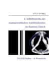 6. Schriftenreihe des staatsanwaltlichen Autorendienstes des Kantons Zurich : Der Fall Halme - in Prosaform - - Book