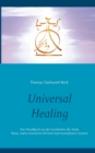 Universal Healing : Das Handbuch zu den Symbolen der Seele - Book