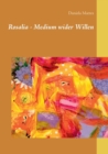 Rosalia - Medium wider Willen - Book