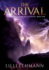 The Arrival : The Choice of Life Series - Book