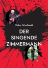 Der singende Zimmermann : Bob Dylan als Weisheitsdichter - Book