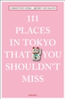 111 Places in Tokyo That You Shouldn't Miss - Book