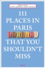 111 Places in Paris That You Shouldn't Miss - Book