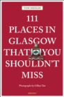 111 Places in Glasgow That You Shouldn't Miss - Book
