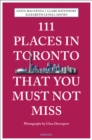 111 Places in Toronto That You Must Not Miss - Book