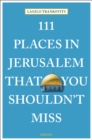 111 Places in Jerusalem That You Shouldn't Miss - Book
