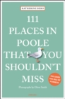111 Places in Poole That You Shouldn't Miss - Book