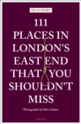 111 Places in London's East End That You Shouldn't Miss - Book