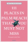 111 Places in Palm Beach That You Must Not Miss - Book