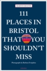 111 Places in Bristol That You Shouldn't Miss - Book