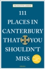 111 Places in Canterbury That You Shouldn't Miss - Book