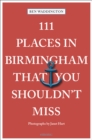111 Places in Birmingham That You Shouldn't Miss - Book