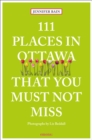 111 Places in Ottawa That You Must Not Miss - Book