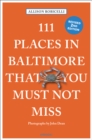 111 Places in Baltimore That You Must Not Miss - Book