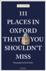 111 Places in Oxford That You Shouldn't Miss - Book