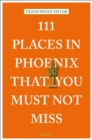 111 Places in Phoenix That You Must Not Miss - Book