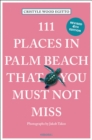 111 Places in Palm Beach That You Must Not Miss - Book