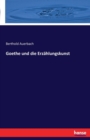 Goethe und die Erzahlungskunst - Book