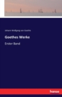 Goethes Werke : Erster Band - Book