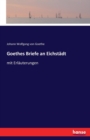 Goethes Briefe an Eichstadt : mit Erlauterungen - Book