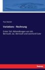 Variations - Rechnung : Erster Teil: Abhandlungen von Joh. Bernoulli, Jac. Bernoulli und Leonhard Euler - Book