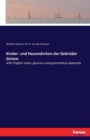 Kinder- und Hausmarchen der Gebruder Grimm : with English notes, glossary and grammatical appendix - Book
