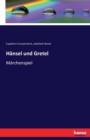 Hansel und Gretel : Marchenspiel - Book