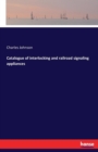 Catalogue of Interlocking and Railroad Signaling Appliances - Book
