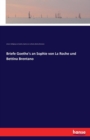 Briefe Goethe's an Sophie Von La Roche Und Bettina Brentano - Book