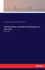 Der junge Goethe. Seine Briefe und Dichtungen von 1764 -1776 : Dritter Teil - Book