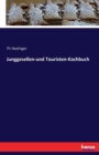 Junggesellen-Und Touristen-Kochbuch - Book