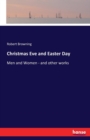 Christmas Eve and Easter Day : Men and Women - and other works - Book