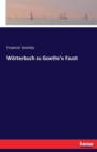 Woerterbuch Zu Goethe's Faust - Book