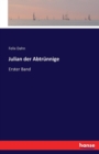 Julian der Abtrunnige : Erster Band - Book