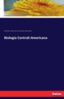 Biologia Centrali-Americana - Book