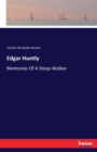 Edgar Huntly : Memories Of A Sleep-Walker - Book