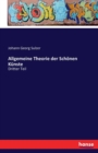 Allgemeine Theorie der Schoenen Kunste : Dritter Teil - Book