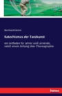 Katechismus der Tanzkunst : ein Leitfaden fur Lehrer und Lernende, nebst einem Anhang uber Choreographie - Book