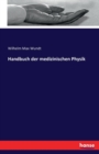 Handbuch Der Medizinischen Physik - Book
